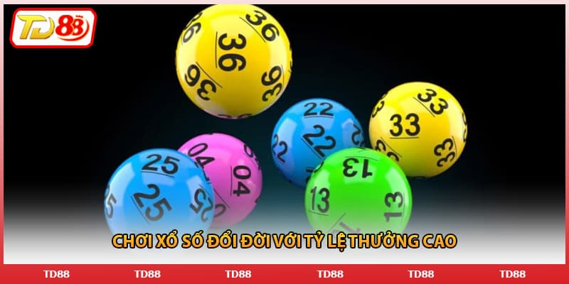 Chơi xổ số đổi đời với tỷ lệ thưởng cao